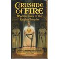 Crusade of Fire: Mystical Tales of the Knights ...