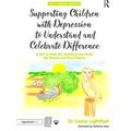Supporting Children with Depression to Understand and Celebrate Difference