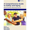 A Comprehensive Guide to Safety and Aging