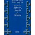 Human Nature in Gregory of Nyssa: Philosophical Background and Theological Signi