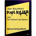Kool Killer Oder Der Aufstand der Zeichen by Jean Baudrillard
