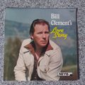 Bill Clement – Bill Clement's Love Story (NEVLP...