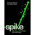 Spike - The Virus vs the People, The Inside Sto...