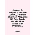 Joseph E. Stiglitz (Stiglitz J.I.), Andrew Charlton (Charlton E.) Fair Trade fo