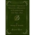 Grahams American Monthly Magazine of Literatur...