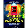A Killer Came Knocking
