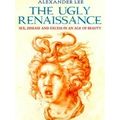 Ugly Renaissance