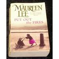 Put Out the Fires by Maureen Lee (Paperback, 1999)