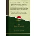 A Short Inquiry Into the Policy, Humanity and P...