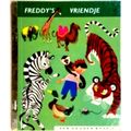 Freddy's Vriendje by Jane Werner; Aurelius Battaglia; Han G. Hoekstra