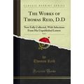 The Works of Thomas Reid, D.D, Vol. 2: Now Full...