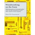Woodworking on the Farm - With Information on T...