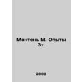 Montaigne M. Experiences 3t. In Russian /Monten M. Opyty 3t.