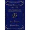 With Sullivan in 1779: A Tale of the War for In...