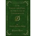 Lob Lie-by-the-Fire, or the Luck of Lingborough...