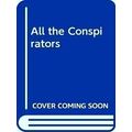 All The Conspirators