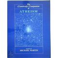 Cambridge Companion to Atheism by Michael Martin