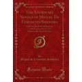 The Exemplary Novels of Miguel De Cervantes Saa...
