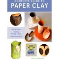 Complete Guide to Paper Clay