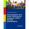 A Study Guide For Psychologists And Their Theor...