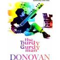 Hurdy Gurdy Man
