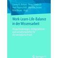 Work-Learn-Life-Balance In Der Wissensarbeit