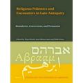 Studies on the Children of Abraham: Religious Polemics and Encounters in Late An
