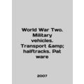 World War Two. Military vehicles. Transport hal...