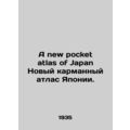 A new pocket atlas of Japan New pocket atlas of...