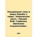 Asphyxiating gases and control measures: Chemical part: Lecture by V.M. Gorbenk