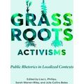 Intersectional Rhetorics Grassroots Activisms