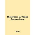 Vikstrom U. Toivo Antikainen. In Russian /Vikst...
