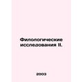 Philological Research II. In Russian /Filologic...