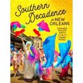 Southern Decadence In New Orleans