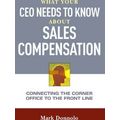 What Your Ceo Needs To Know About Sales Compensation Connecting The Corner Offic