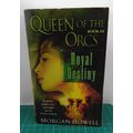 Queen of the Orcs: Royal Destiny by Morgan Howe...