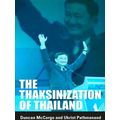 The Thaksinization of Thailand