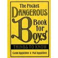 The Pocket Dangerous Book for Boys - Things to Know by Conn Iggulden; Hal Igguld