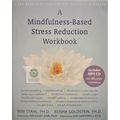 A MINDFULNESS BASED STRESS REDUCTION WORKBOOK +...