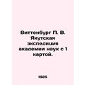 Wittenburg P. V. Yakutsk expedition of the Acad...