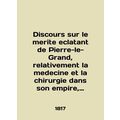 Discours sur le merite eclatant de Pierre-le-Gr...