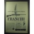 1962 Franchi Shotgun Ad - World's Lightest Automatic