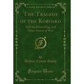 The Tragedy of the Korosko: And the Green Flag,...