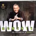 2014 Kenn Kington: Wow Moments The Everyday Joy...