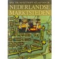 Spectrum/Sijthoff Atlas Van De Nederlandse Marktsteden