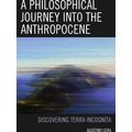 A Philosophical Journey into the Anthropocene