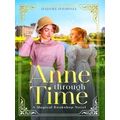 A Magical Bookshop Novel: Anne Through Time