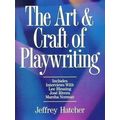 The Art Craft of Playwriting by Jeffrey Hatcher