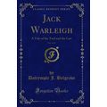 Jack Warleigh, Vol. 1 of 2: A Tale of the Turf ...