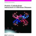 Protein-Carbohydrate Interactions in Infectious Diseases